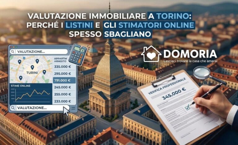 Valutazione immobiliare a Torino: perché i listini e gli stimatori online spesso sbagliano